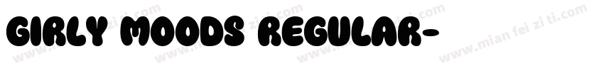 Girly Moods Regular字体转换
